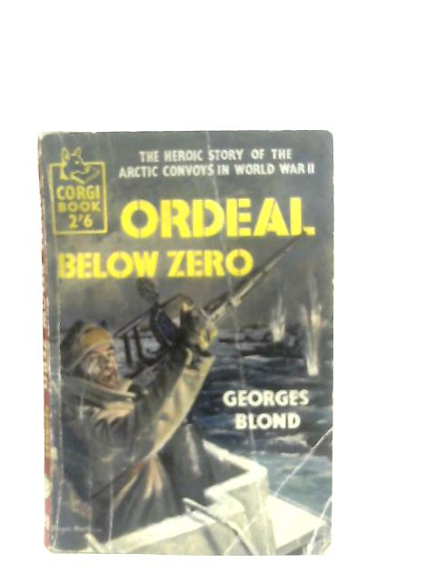 Ordeal Below Zero By Georges Blond