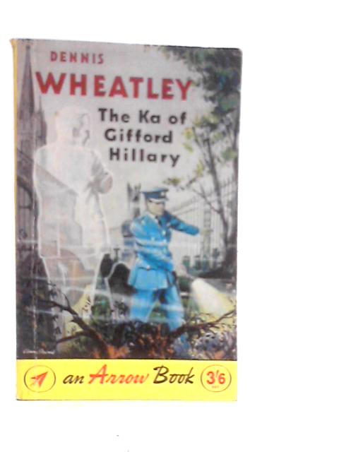 The Ka of Gifford Hillary By Dennis Wheatley