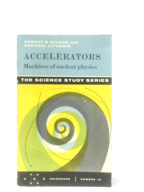 Accelerators By Robert Rathburn Wilson