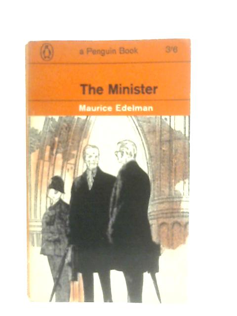 The Minister By Maurice Edelman