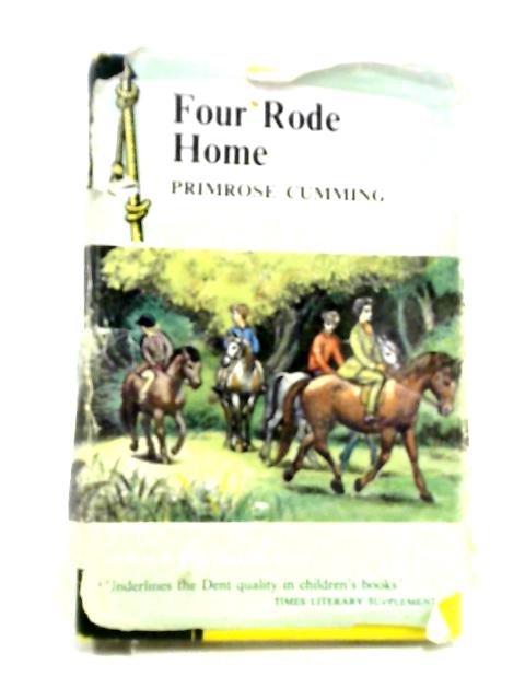 Four Rode Home By Primrose Cumming