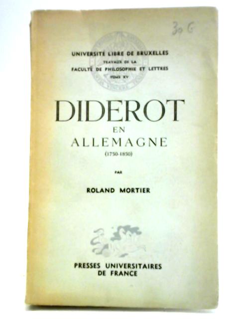 Diderot En Allemagne (1750-1850) By Roland Mortier