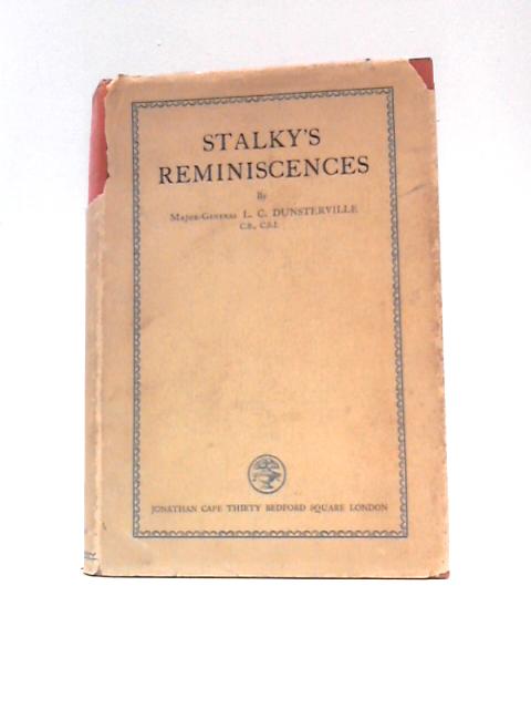 Stalky's Reminiscences von Major-General L. C.Dunsterville