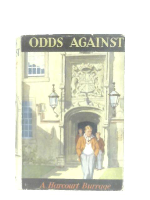 Odds Against By A. Harcourt Burrage