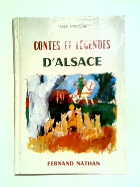 Contes Et Legendes D'Alsace von Emile Hinzelin