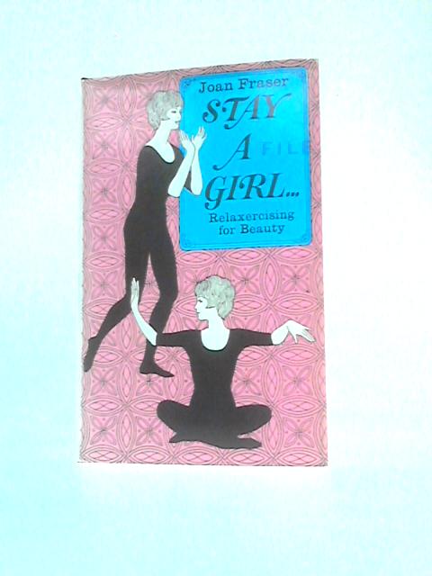 Stay A Girl von Joan Fraser