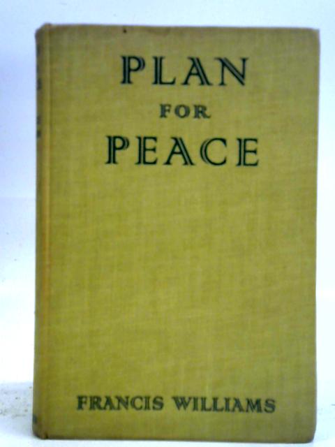 Plan for Peace von Francis Williams