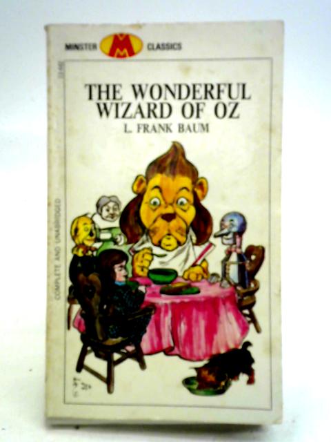 The Wonderful Wizard of Oz By L. Frank Baum