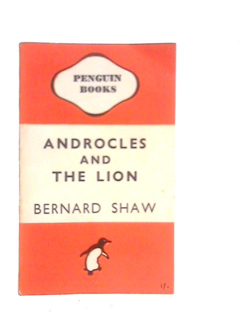 Androcles and the Lion By Bernard Shaw