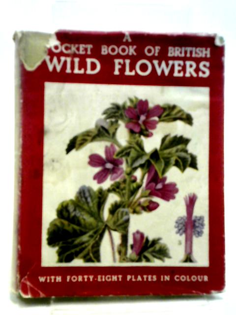 A Pocket-Book of British Wild Flowers von Charles A Hall