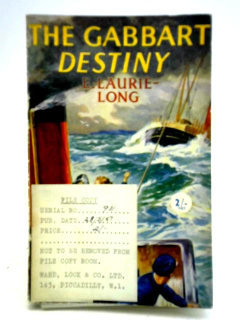 The Gabbart Destiny By E. Laurie-Long