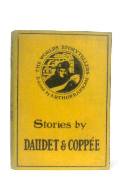 Stories by Daudet and Coppee von Daudet, Coppee, Arthur Ransome (Ed.)