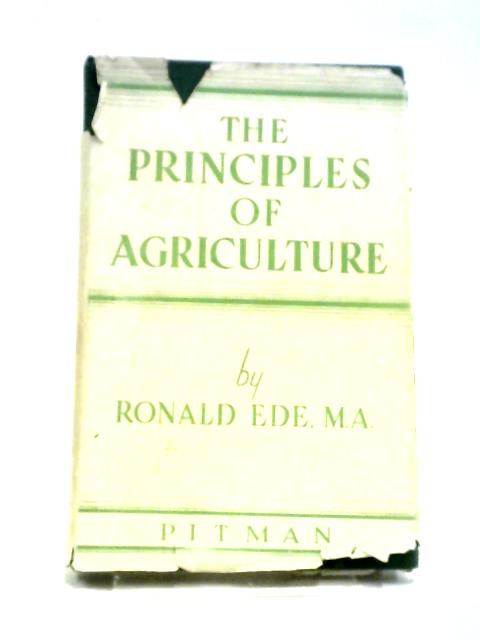 The Principles Of Agriculture. By Ronald Ede