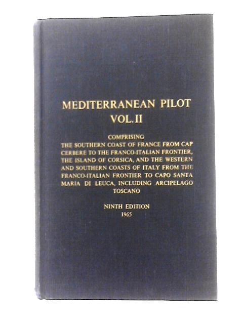 Mediterranean Pilot, Vol. II By Unstated