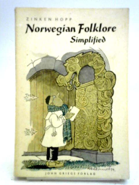 Norwegian Folklore Simplified By Zinken Hopp