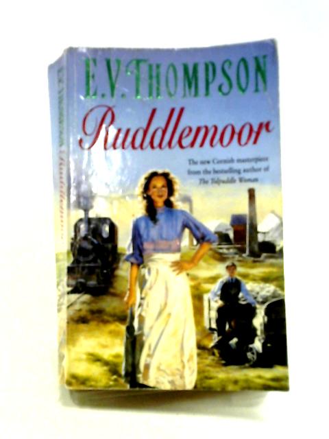 Ruddlemoor By E V Thompson