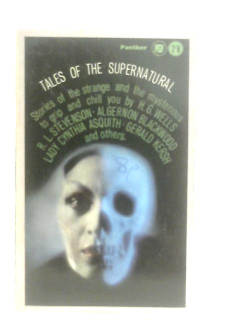 Tales of the Supernatural By H. G. Wells et al