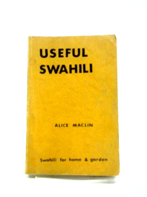 Useful Swahili By A. N Maclin