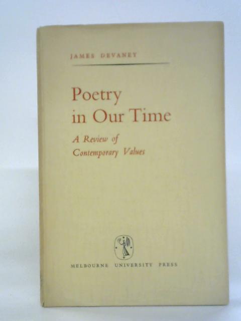 Poetry In Our Time: A Review Of Contemporary Value par James Devaney