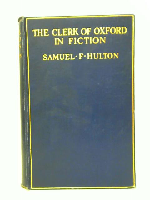 The Clerk of Oxford in Fiction By Samuel F. Hulton