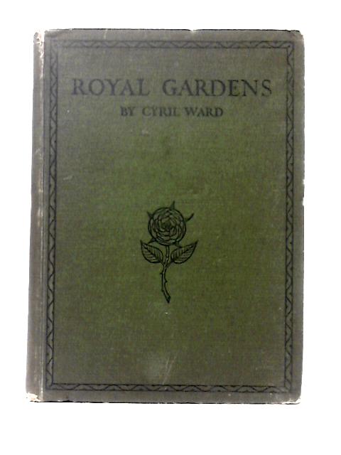 Royal Gardens By Cyril Ward