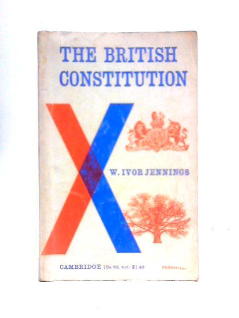 The British Constitution By W.Ivor Jennings