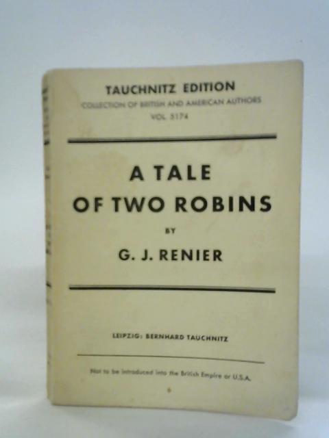 A Tale Of Two Robins By G. J. Renier