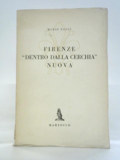 Firenze "Dentro Dalla Cerchia" Nuova By Mario Paoli