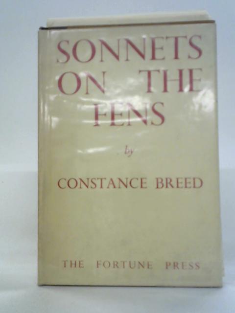 Sonnets On The Fens And Other Poems By Constance Breed