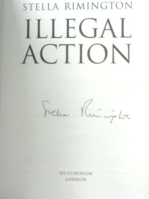 Illegal Action By Stella Rimington