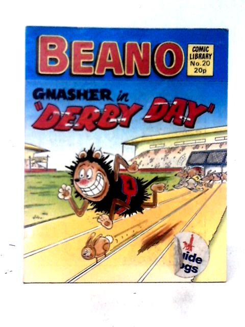 Beano Comic Library No.20. Gnasher in 'Derby Day' By D. C. Thomson