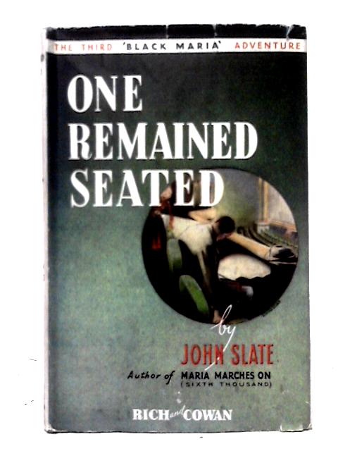 One Remained Seated By John Slate