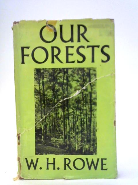 Our Forests By W. H. Rowe