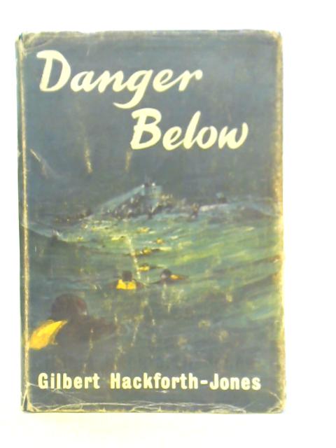 Danger Below von Gilbert Hackforth-Jones