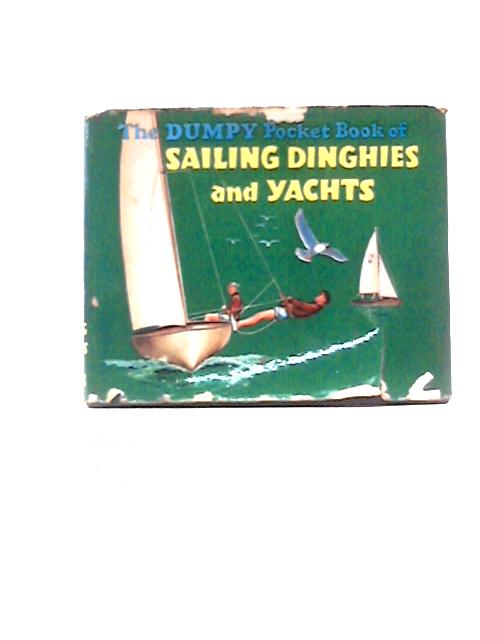 The Dumpy Pocket Book Of Sailing Dinghies And Yachts By Henry Sampson (Ed.)