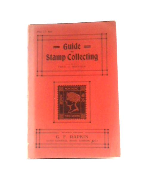 Guide to Stamp Collecting par Fred J. Melville
