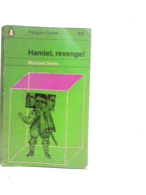 Hamlet, Revenge! von Michael Innes