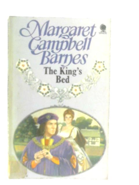 The King's Bed By Margaret Campbell Barnes