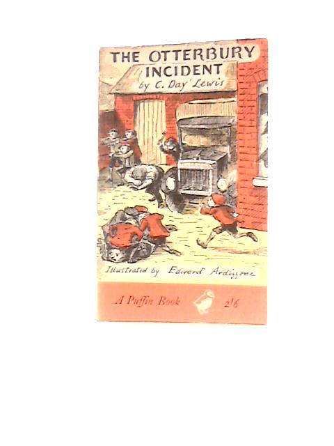 The Otterbury Incident (Puffin Books-No.163) By C. Day Lewis