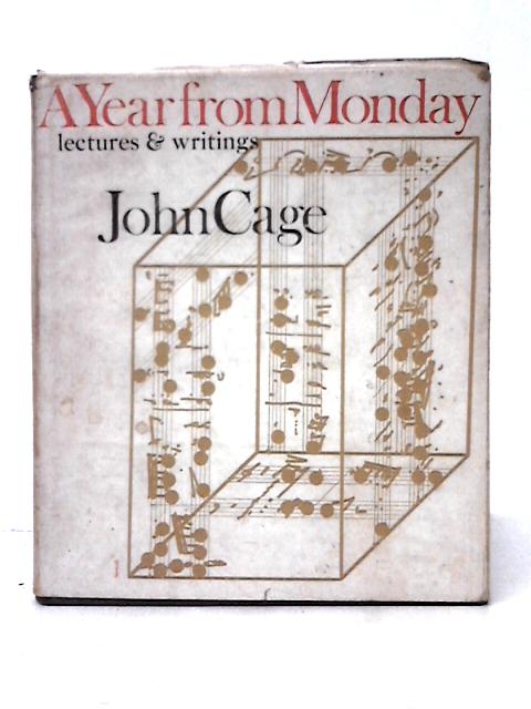 Year from Monday: Lectures and Writings By John Cage