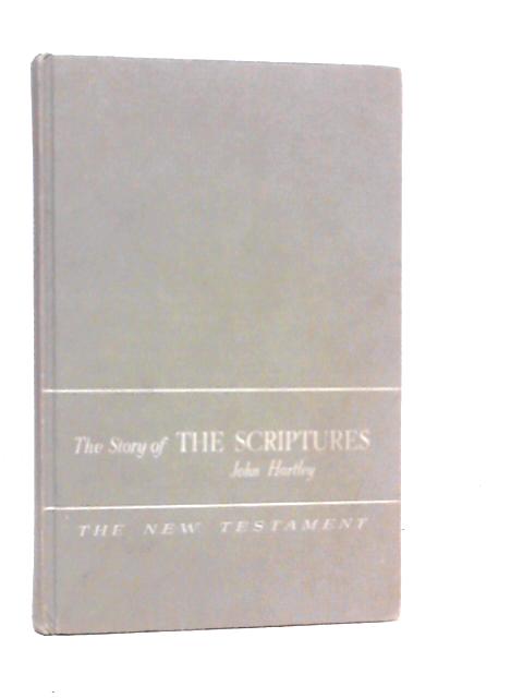 Story of the Scriptures: Book 6 By John Hartley