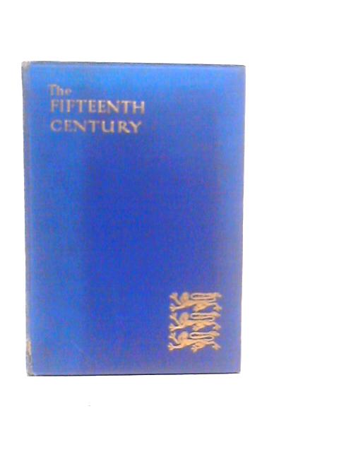 The Fifteenth Century By William Hadley