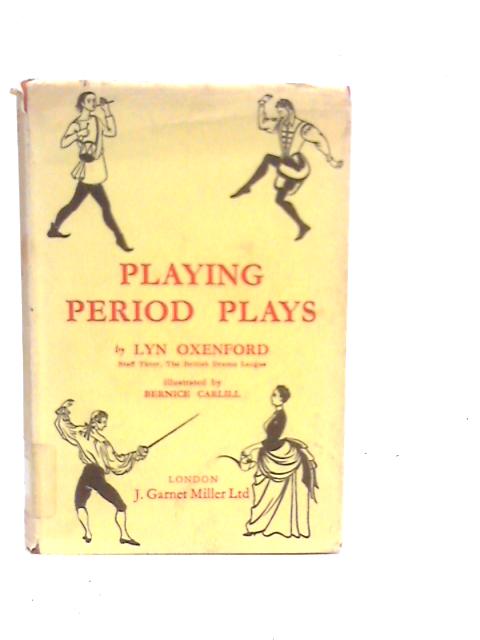 Playing Period Plays By Lyn Oxenford