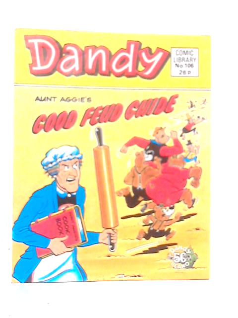 Dandy Comic Aunt Aggie's Good Feud Guide No.106