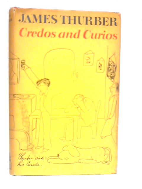 Credos and Curios By James Thurber