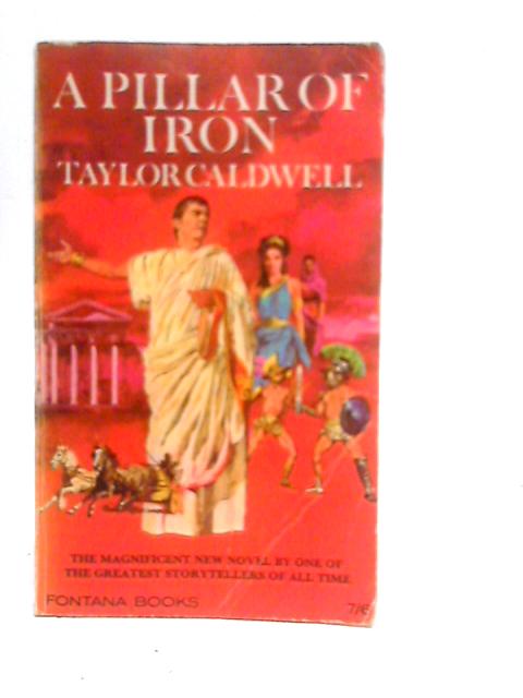 A Pillar of Iron By Taylor Caldwell