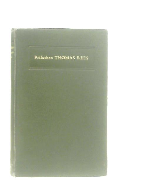 Y Prifathro Thomas Rees. Ei Fywyd A`i Waith. By Thomas Rees