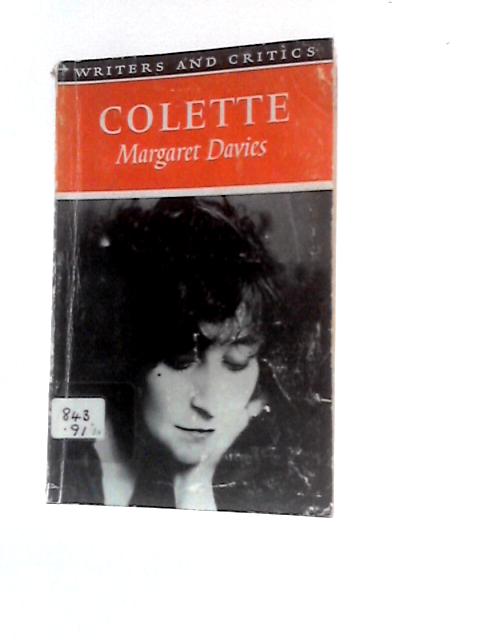 Colette (Writers and Critics Series) By Margaret Davies