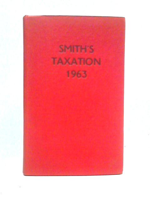 Smith's Taxation 1963 von A.E.Bevan