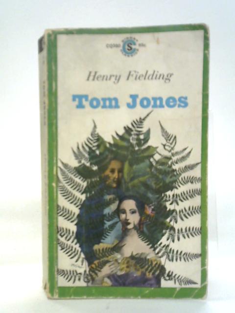The History of Tom Jones: a Foundling By Henry Fielding
